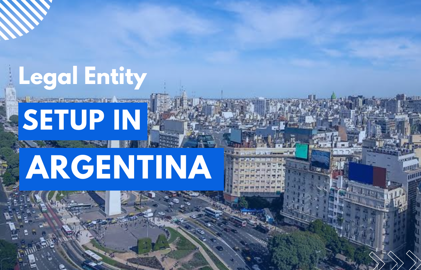 Legal Entity Setup in Argentina